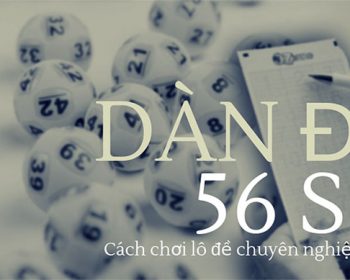 Dàn đề 56 số là gì?